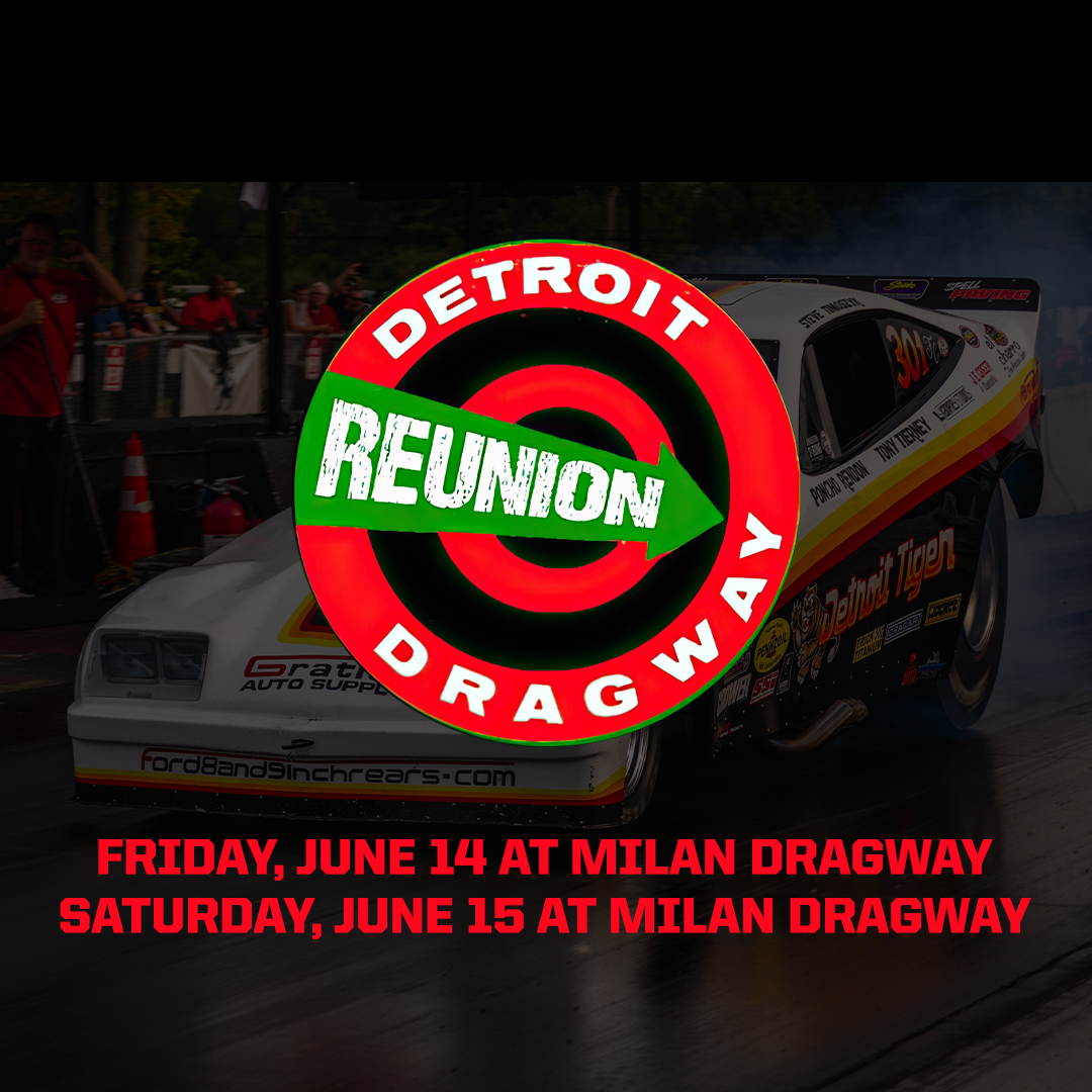 Detroit Dragway Reunion – June 15 2024